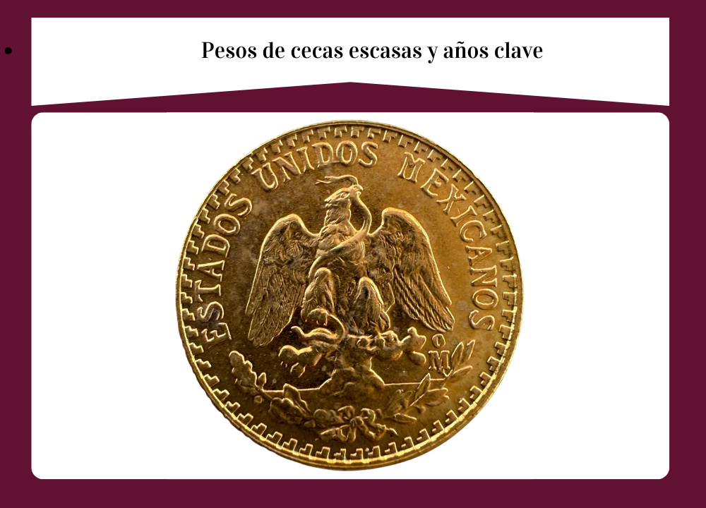 Pesos de cecas escasas y años clave: las piezas más buscadas del peso mexicano
